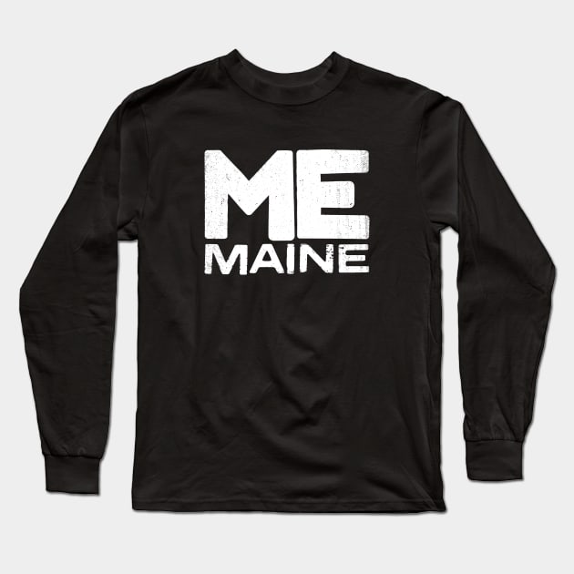 ME Maine State Vintage Typography Long Sleeve T-Shirt by Commykaze